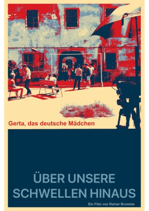 Über unsere Schwellen hinaus - Gerta, das deutsche Mädchen