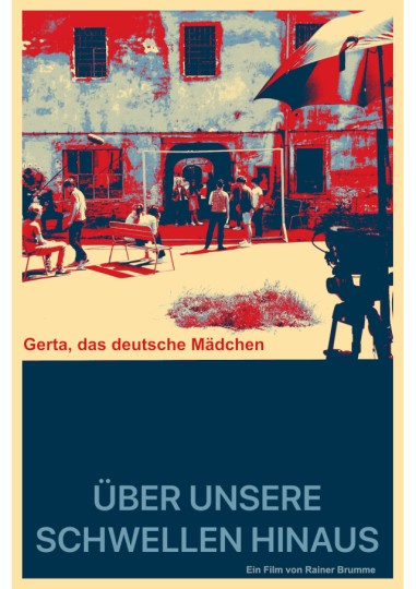 Über unsere Schwellen hinaus - Gerta, das deutsche Mädchen
